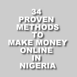 Proven methods to make money online in nigeria